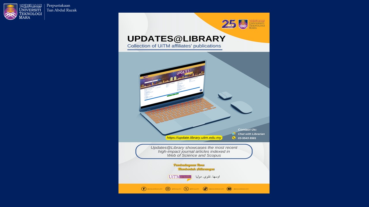 UPDATES@LIBRARY: MONTHLY UPDATES OF UiTM AFFILIATES' PUBLICATION IN WEB OF SCIENCE AND SCOPUS